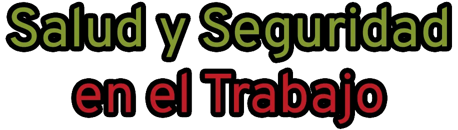 Salud y Seguridad en el Trabajo